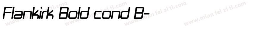 Flankirk Bold cond B字体转换